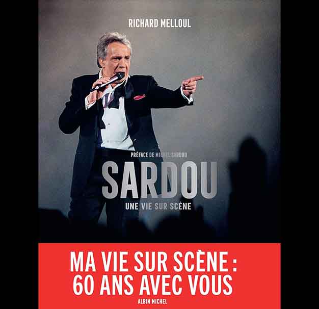 Michel Sardou: Une vie sur scène